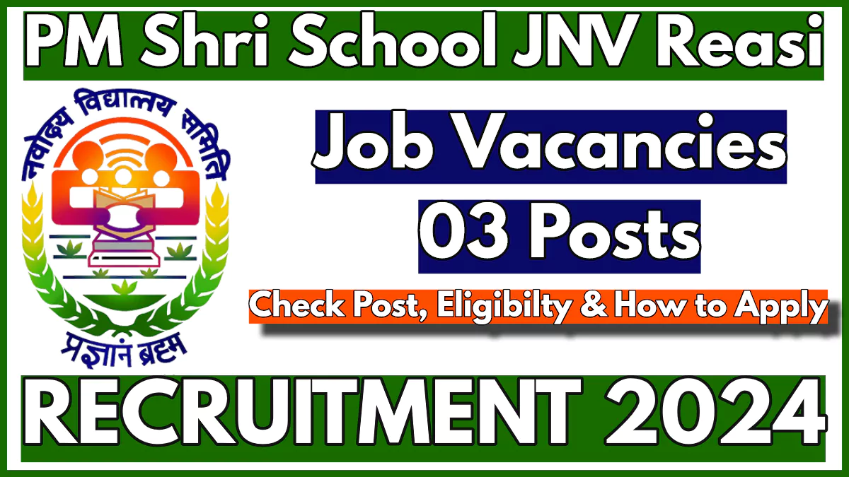 PM Shri School JNV Reasi Recruitment 2024 Notification, Matron Job Vacancies