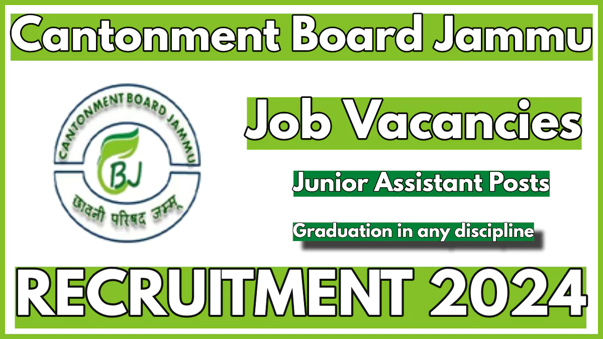 Jammu Cantonment Board Recruitment 2024, Apply Now FOR Junior Assistant Vacancies