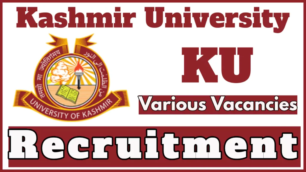 Kashmir University Recruitment 2024 for JRF, SRF, Internship Vacancies