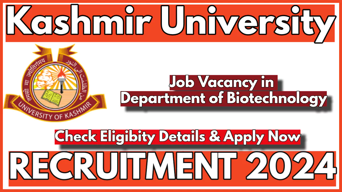 Kashmir University Junior Project Fellow Recruitment 2024 in Department of EVS