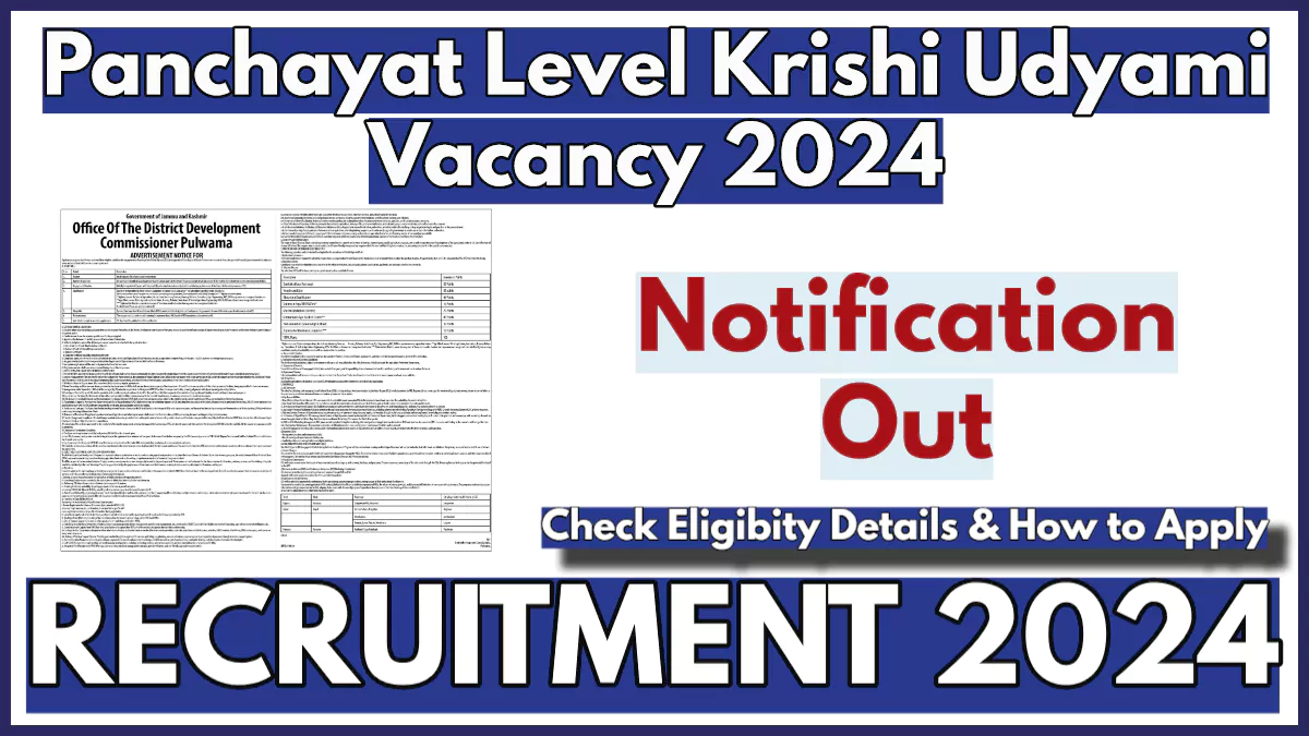 Panchayat Level Krishi Udyami Recruitment 2024 Notification, Apply Now