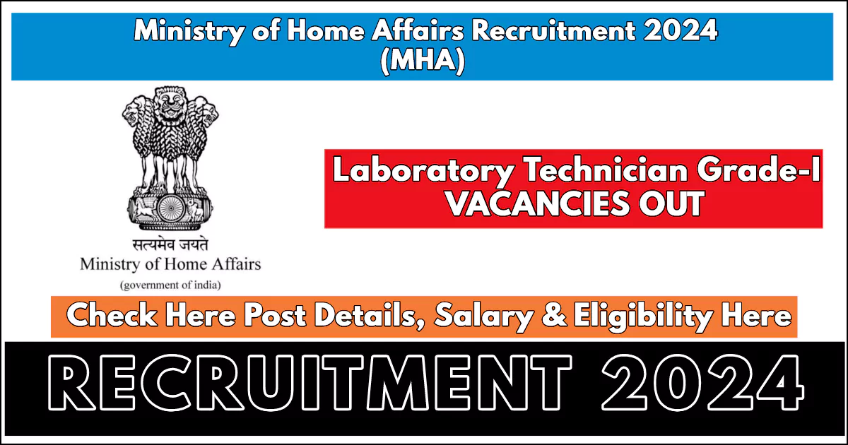 MHA Recruitment 2024 Notification, Check Vacancy, Eligibility & How to Apply