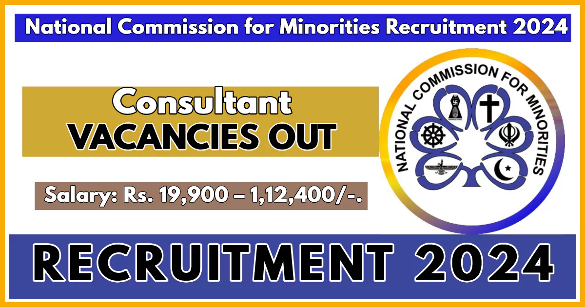 NCM Recruitment 2024 Notification; Apply for Consultant Posts