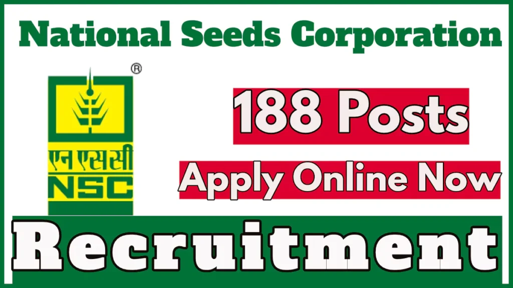 National Seeds Corporation Recruitment 2024 Notification, Apply Now for 188 Vacancies