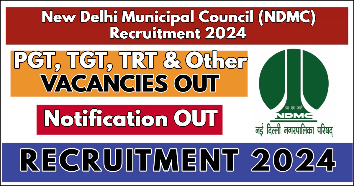 NDMC Recruitment 2024, Check Post Details and Apply for 175 Posts