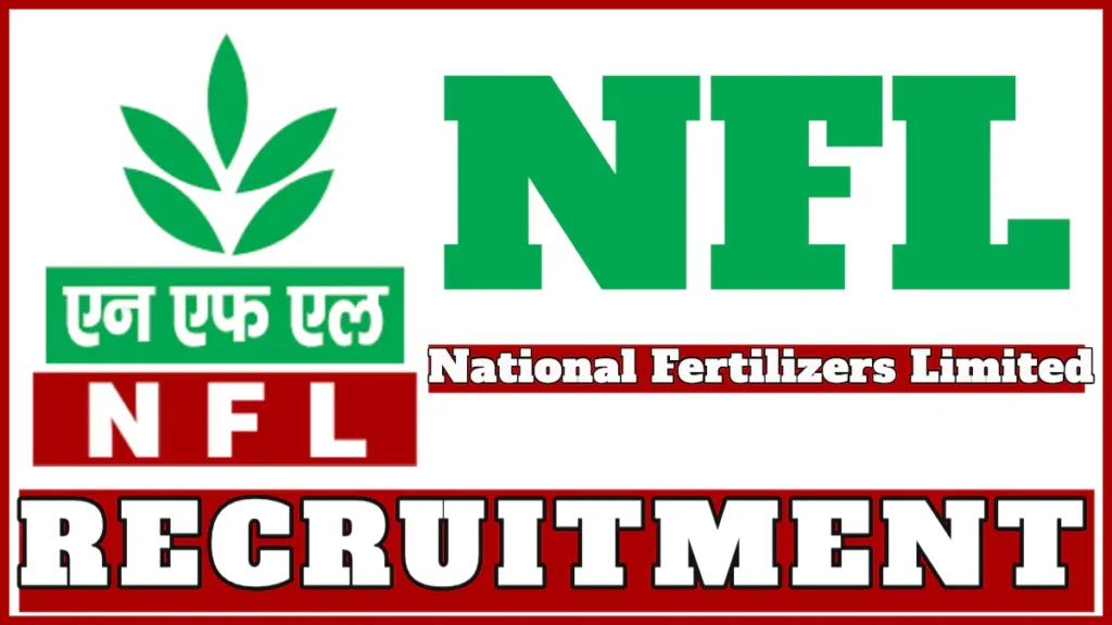 National Fertilizers Limited (NFL) Recruitment 2024 for 336 Vacancies of Non Executive Posts