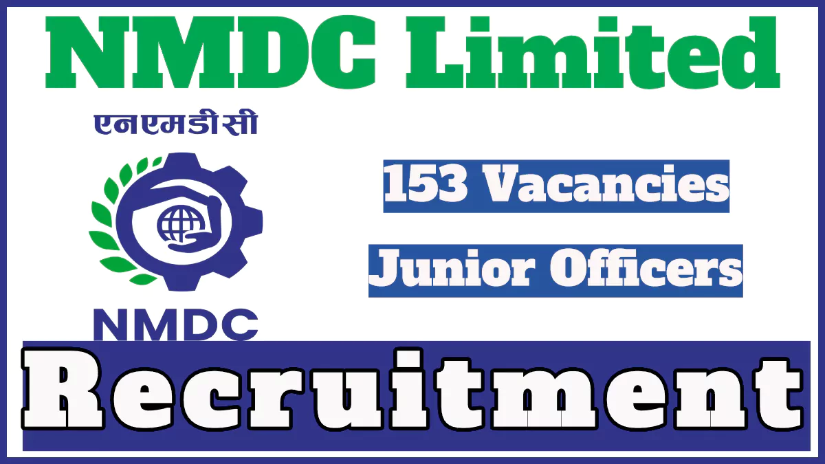 NMDC Limited Junior Limited Recruitment 2024 Notification, Apply Online for 153 Vacancies