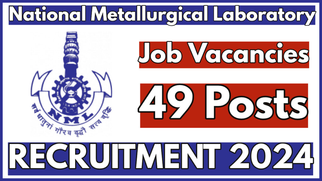 NML Recruitment 2024 Notification, Apply for 49 Project Positions