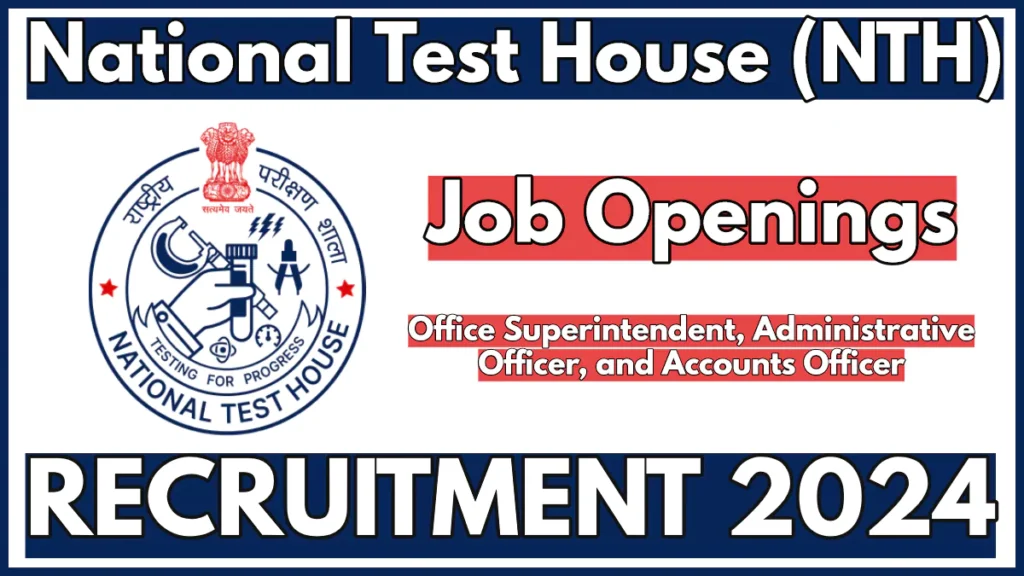 NTH Recruitment 2024 Notification, Apply for Accounts Officer & Other Posts