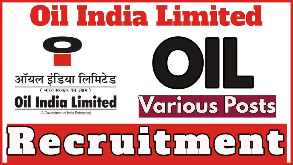 Oil India Recruitment 2024, Apply Online for Various Vacancies