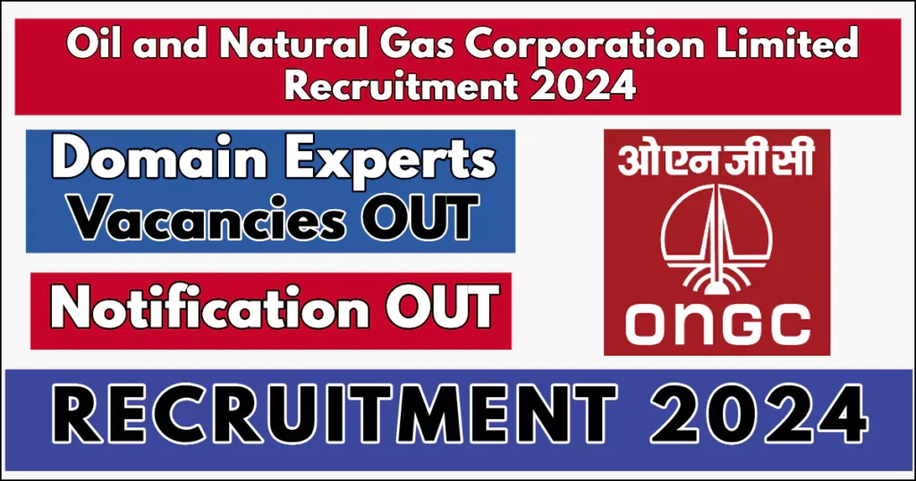 ONGC Recruitment 2024 Notification Out; Apply for Domain Expert Positions