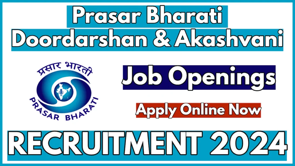 Prasar Bharati Copy Editor Recruitment 2024 Notification Out, Apply Now