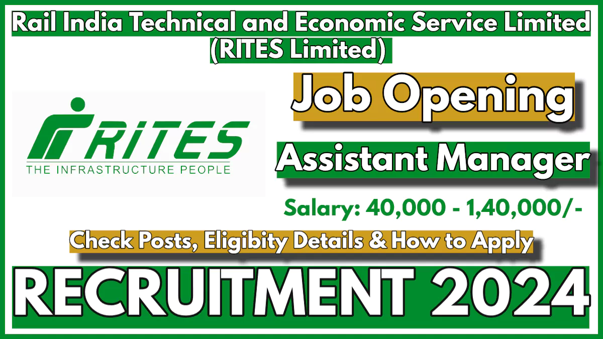 RITES Limited Assistant Manager Legal Recruitment 2024, Vacancy for Law Graduates