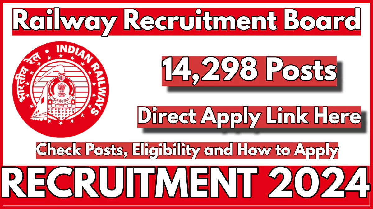 Railway Technician Recruitment 2024 New Notification, Apply Now for 14298 posts at rrbapply.gov.in