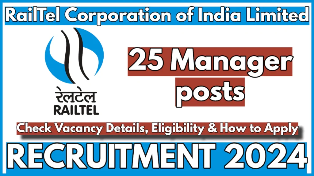 RailTel Manager Recruitment 2024, Check Eligibility Details Now