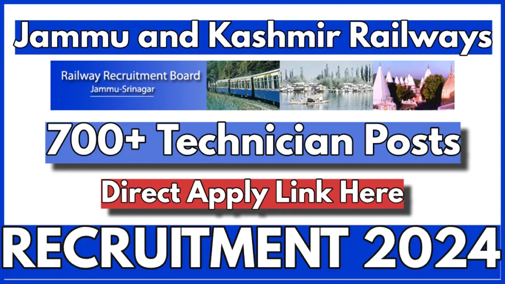 Railways to fill 721 Vacancies in Jammu and Kashmir, Apply Online at www.rrbjammu.nic.in