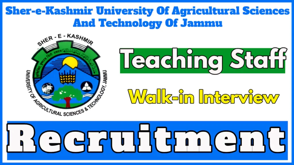 SKUAST Jammu Assistant Professor Vacancy 2024, Walk-in Interview Today