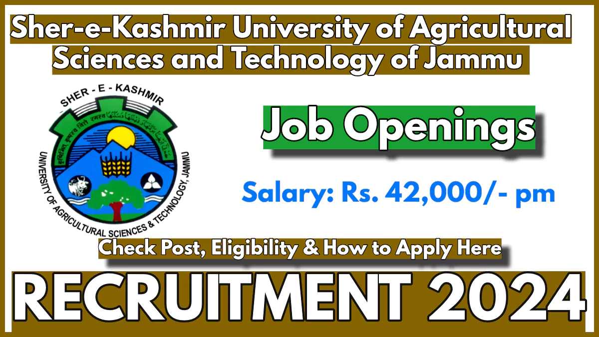 SKUAST Jammu Young Professional Recruitment 2024 Notification, Monthly Salary 42000