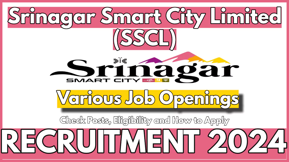 Srinagar Smart City Limited (SSCL) Recruitment 2024 for various posts for Operations of e-Buses