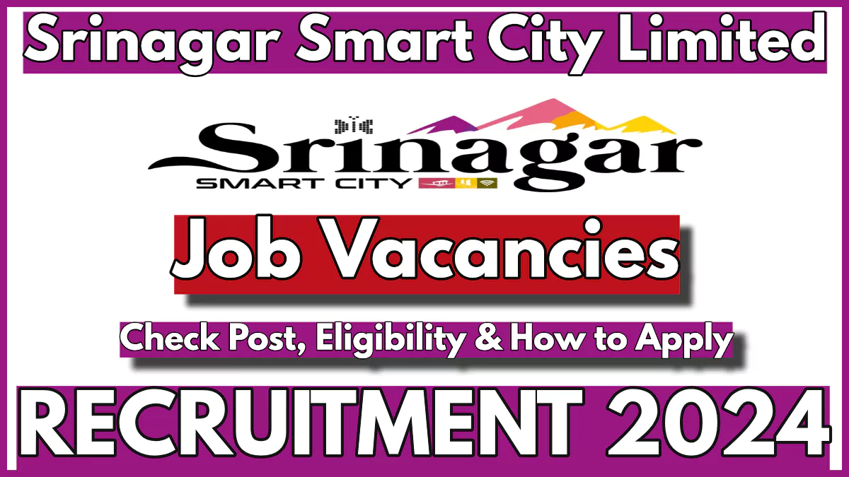 Srinagar Smart City Limited Recruitment 2024