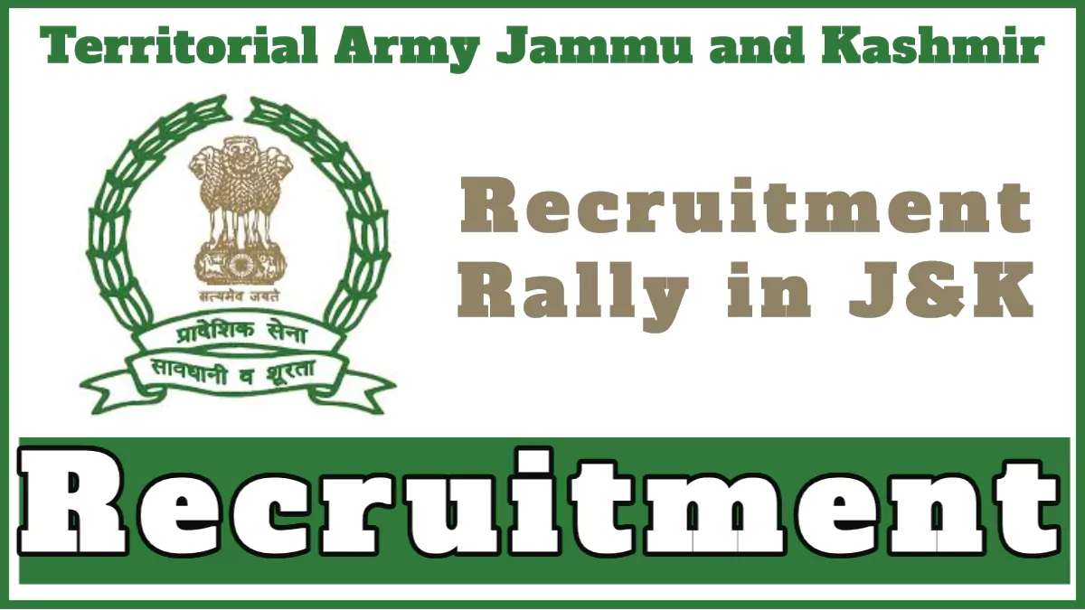 Territorial Army Jammu and Kashmir Recruitment Rally 2024, Details Here