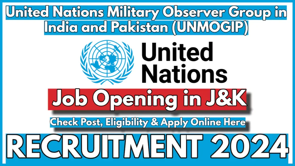 UN Recruitment 2024 in Jammu and Kashmir Notification, Application Process closes on Oct 15