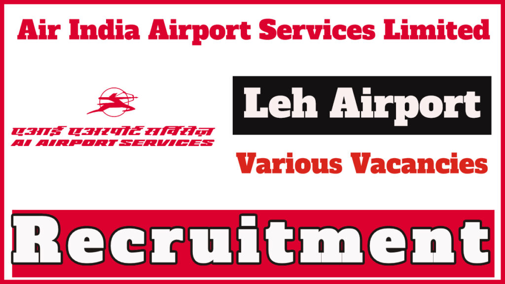 Leh Airport Recruitment 2024 Notification, Check Posts, Eligibility Details Now