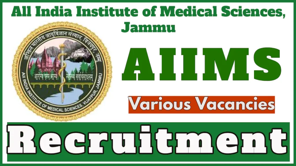 AIIMS Jammu announces Non Faculty Vacancies, Check Post Names, Eligibility