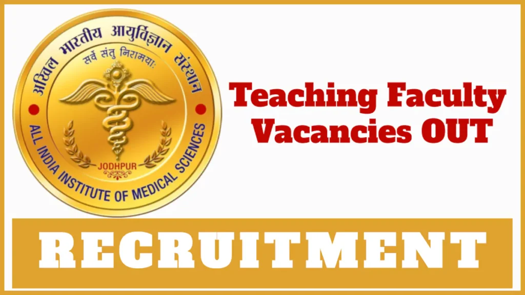 AIIMS Jodhpur Recruitment 2024 - Faculty Vacancies Notification and Application Details