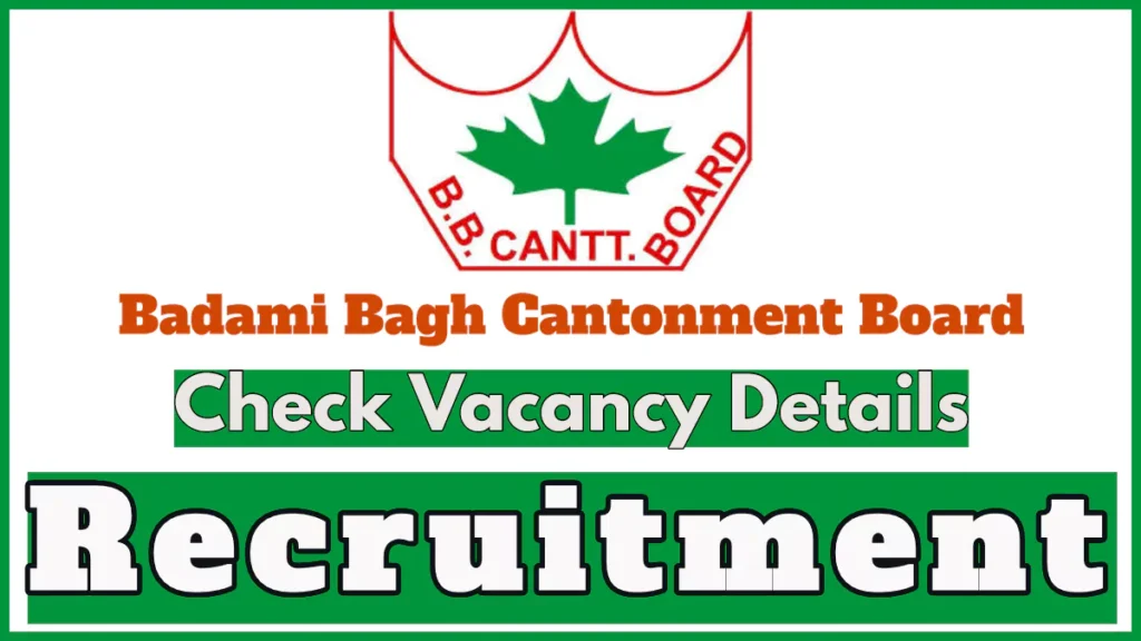 Badamibagh Cantonment Board Recruitment 2024 Notification, Check Vacancies