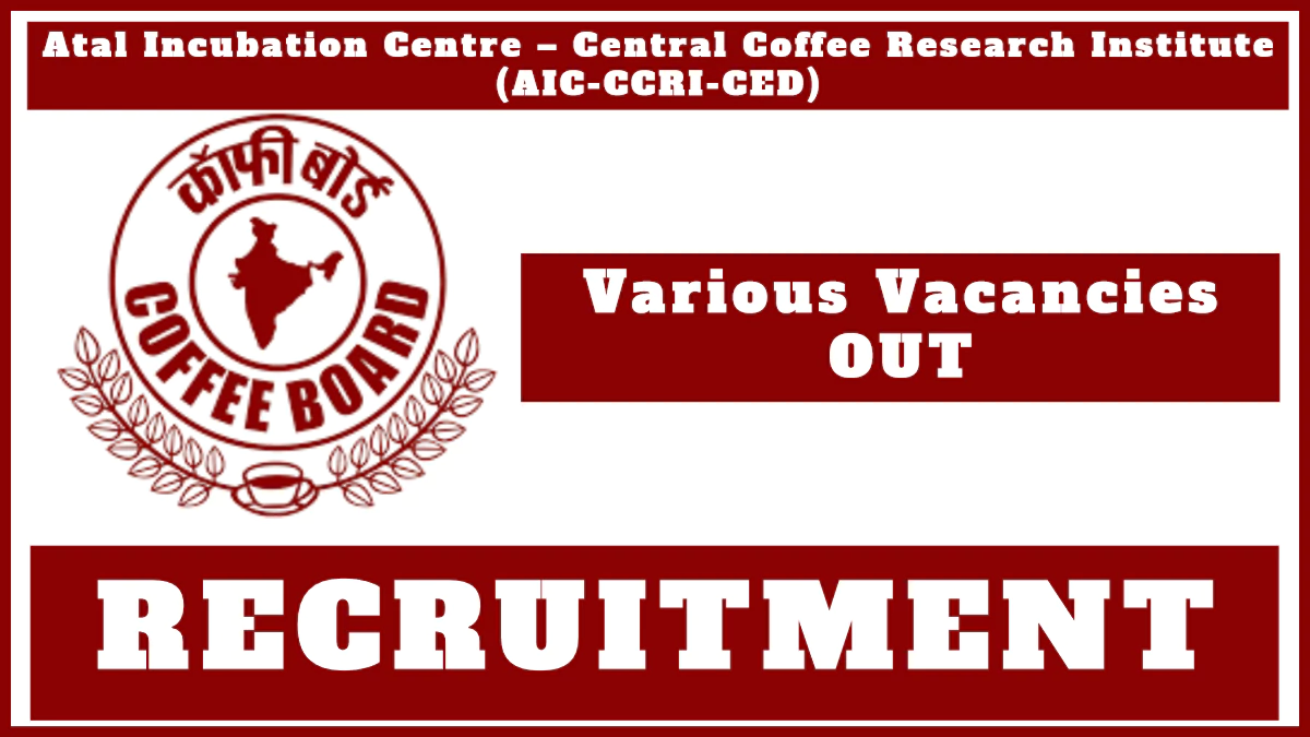 CCRI Recruitment 2024: Apply for Incubation and Program Roles at AIC-CCRI-CED