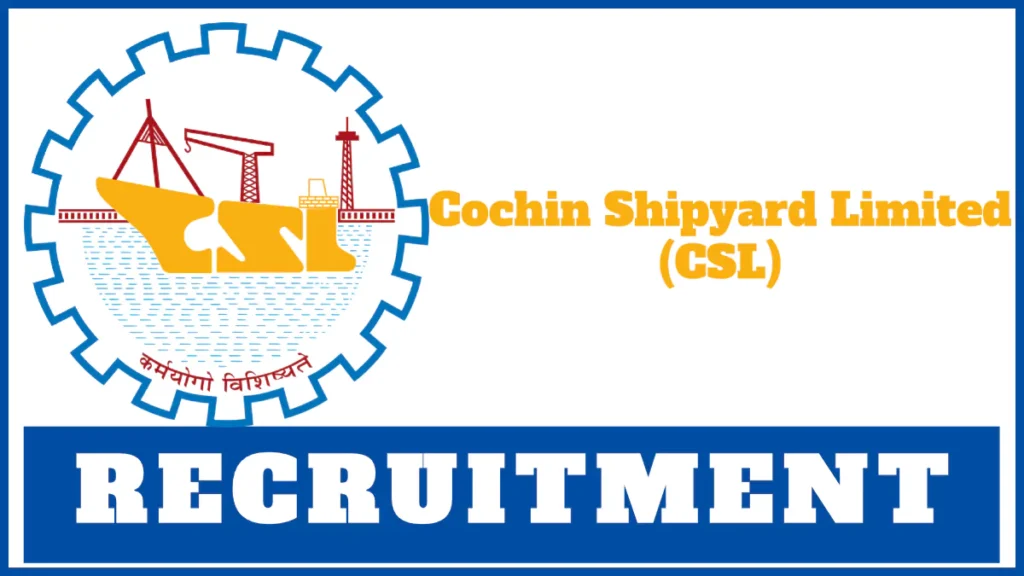 Cochin Shipyard Recruitment 2024: Apply for Scaffolder and Semi-Skilled Rigger Posts