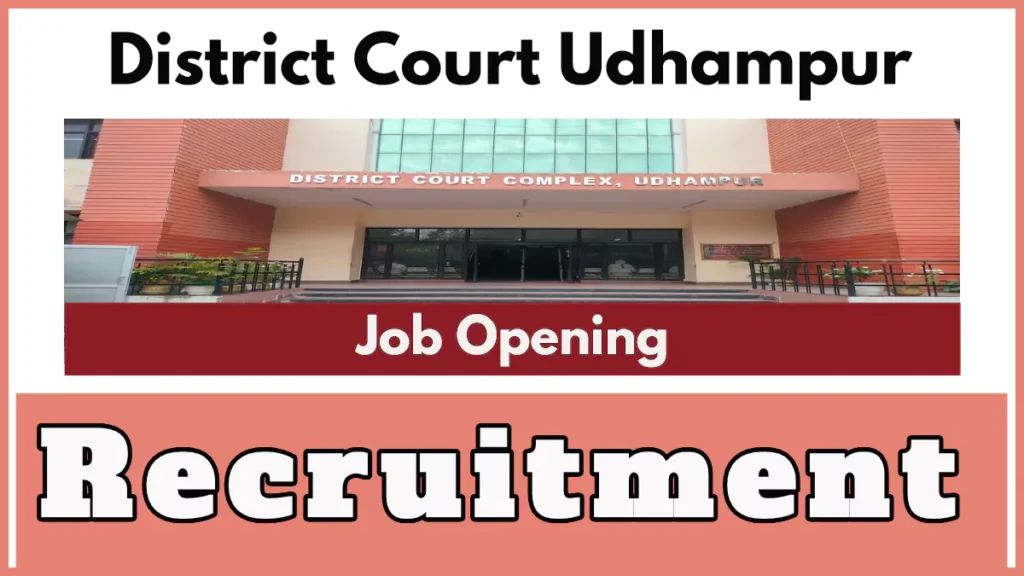 District Court Udhampur Recruitment 2024 Notification, Check Vacancy Details, Application Process