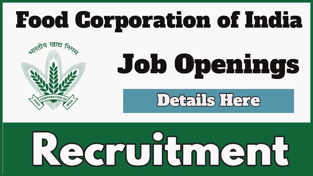 Food Corporation of India Recruitment 2024 Notification Out, Check Posts, Eligibility Now