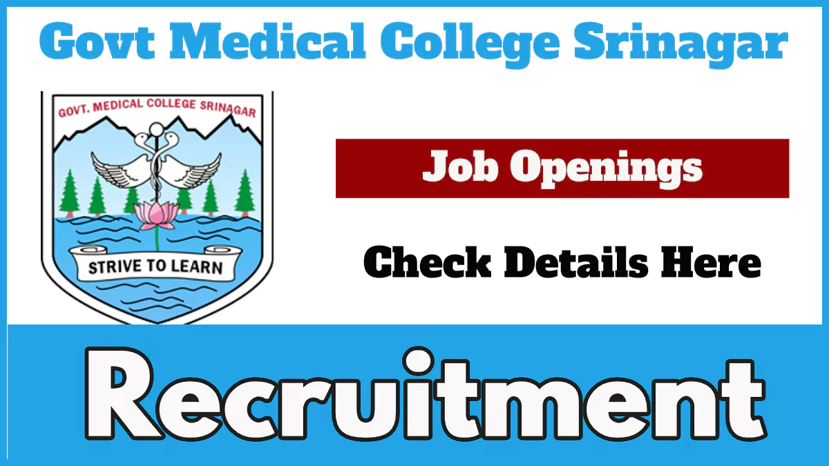 GMC Srinagar Recruitment 2024 Notification Out for Tutor / Clinical Instructor Posts