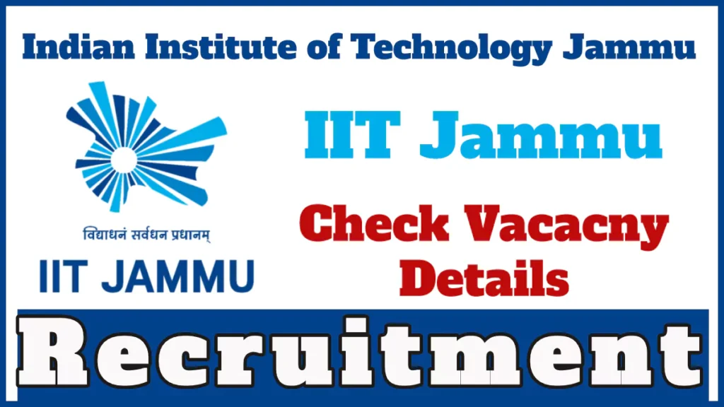 IIT Jammu Scientist Recruitment 2024 Notification, Apply Online Now