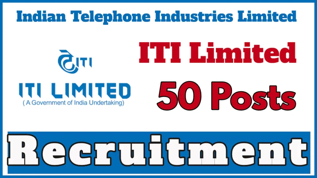 ITI Limited Young Professionals Recruitment 2024, Apply Online Now, Details Here