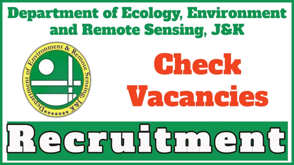 Jammu Kashmir Department of Ecology Environment and Remote Sensing Recruitment 2024, Application Process for Principal Project Associate vacancy