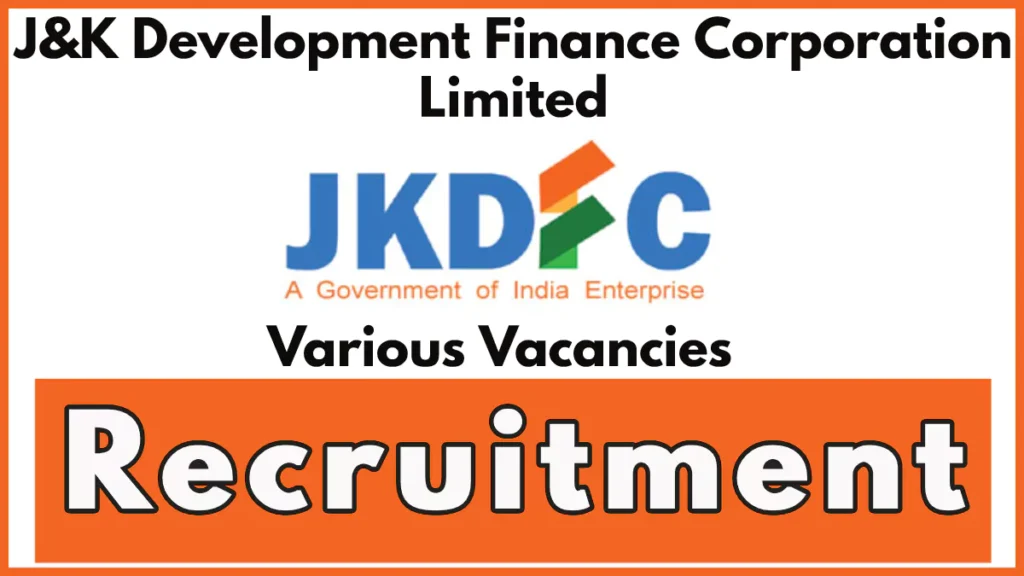 JKDFC Executive Vacancies, Check Eligibility Criteria and Application Process