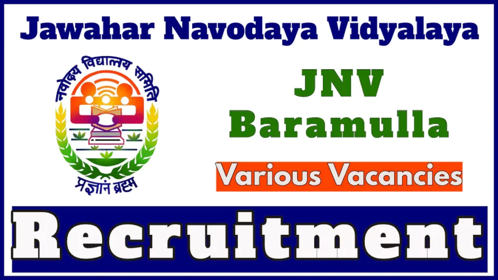 Jawahar Navodaya Vidyalaya Baramulla Recruitment 2024 Notification, Apply Now