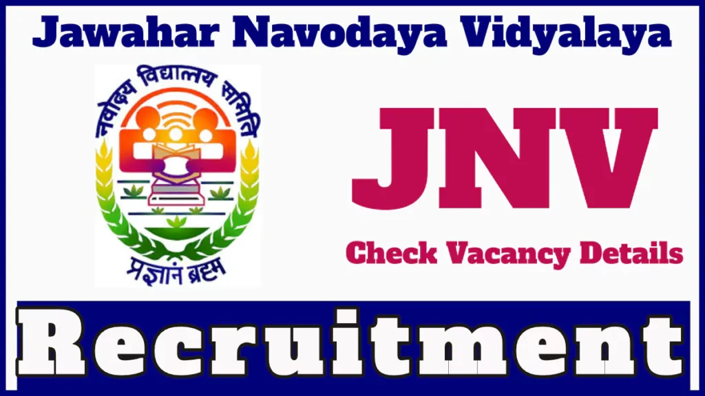 Jawahar Navodaya Vidyalaya Jammu Recruitment 2024, Check Vacany Details