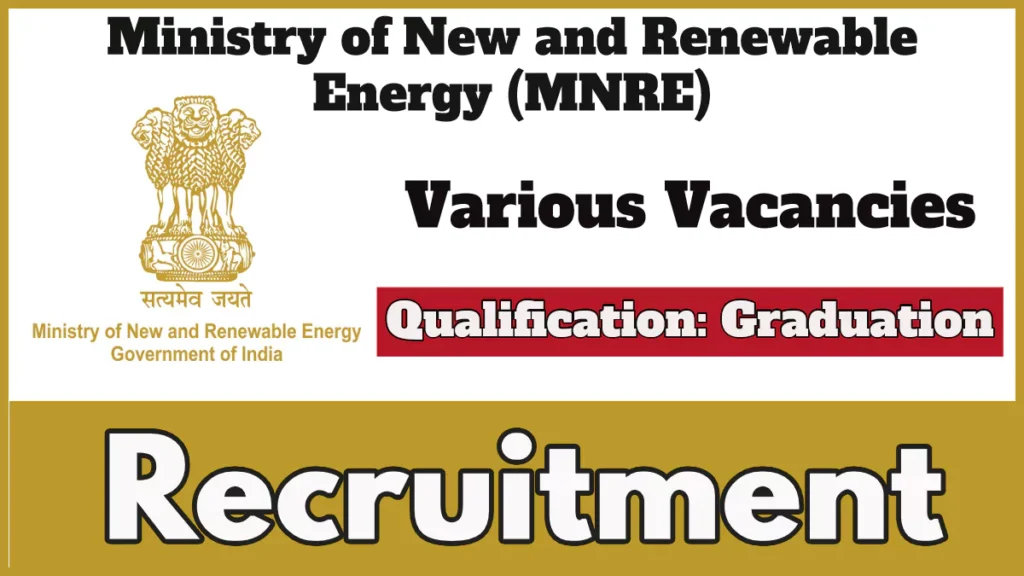 Ministry of New and Renewable Energy MNRE Recruitment 2024 Notification, Apply Now for YP Vacancies