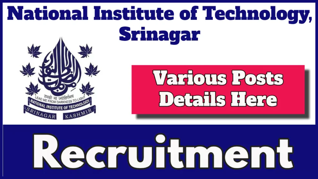 NIT Srinagar released Various Vacancies, Check Advertisement Notice