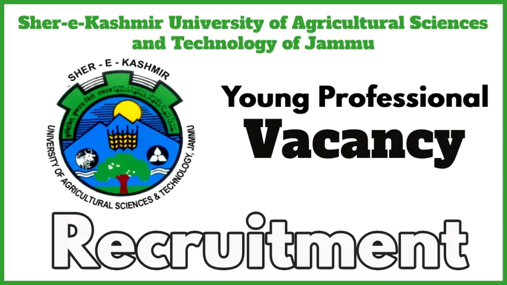 SKUAST Jammu Young Professional Recruitment 2024, Check Eligibility, Application Process