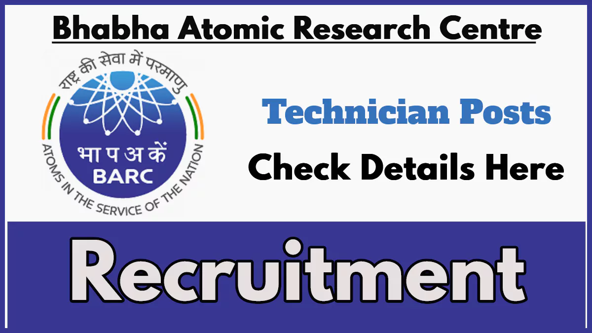 BARC Recruitment 2024, Apply Now for Technician Positions