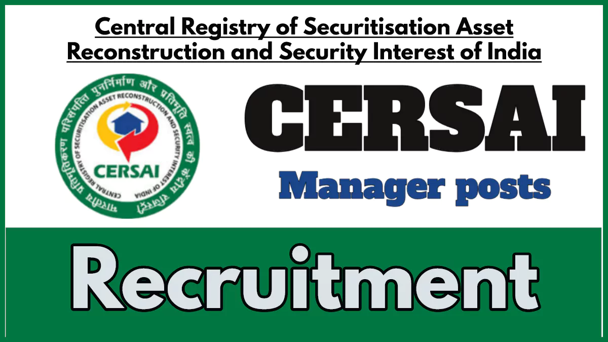 CERSAI Recruitment 2024, Apply for Senior Manager Positions