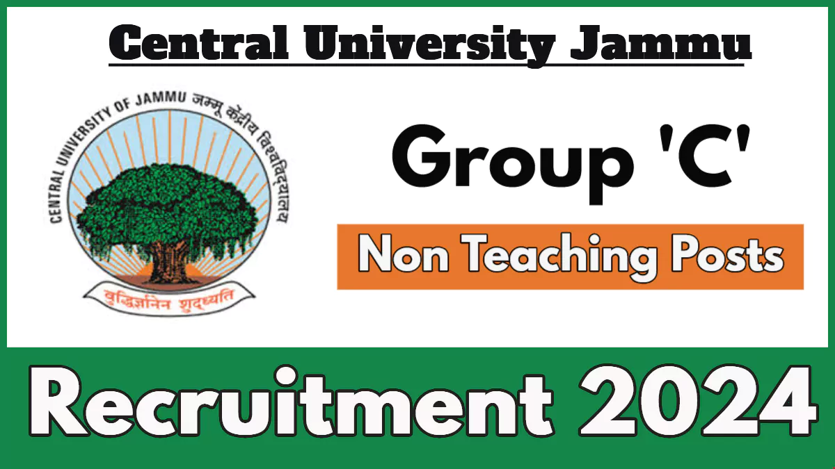 Central University Jammu Non Teaching posts Recruitment 2024, Check Vacancies