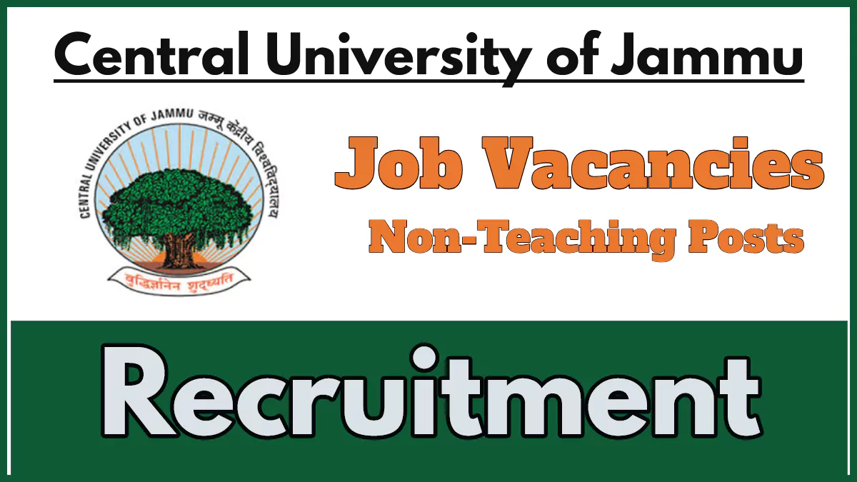 Central University of Jammu Recruitment 2024, Apply Online Now for Non-Teaching Posts