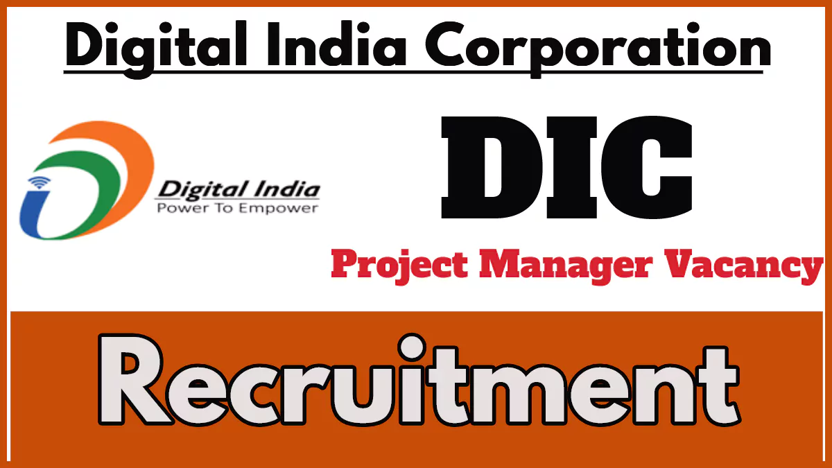 Digital India Corporation Recruitment Notification Out for Project Manager Position