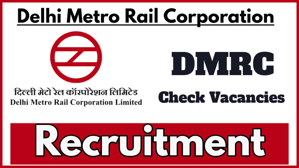 DMRC Recruitment 2024, Apply for Manager/Assistant Manager (Track) Posts